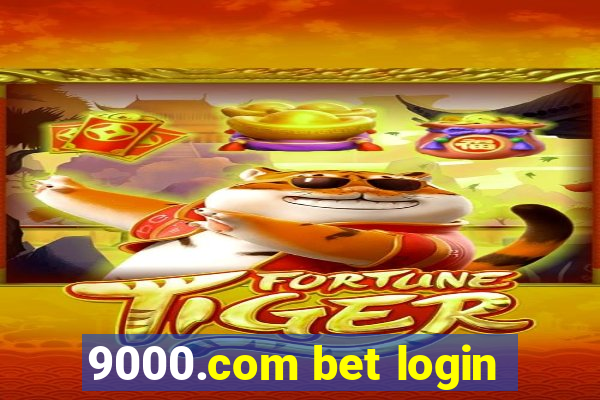 9000.com bet login